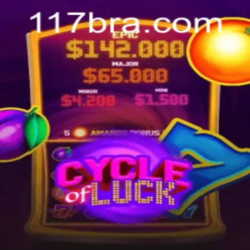 Descubra o Fascinante Mundo de CycleofLuck e 117BRL.com